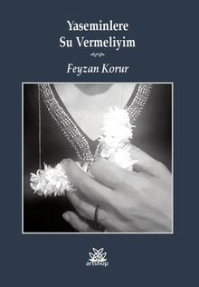 Yaseminlere Su Vermeliyim