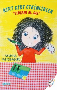 Kırt Kırt Etkinlikler & Fırçanı Al Gel