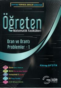 Öğreten Matematik Fasikülleri & Oran Orantı Problemler-1 / Konu Anlatımlı