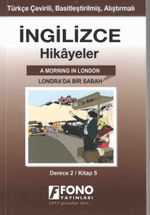 İngilizce-Türkçe Londra'da Bir Sabah (2-E) Hikaye Kitabı