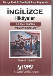 İngilizce -Türkçe Tren Soyguncuları 3-E) Hikaye Kitabı - Bilinmeyen Yazar
