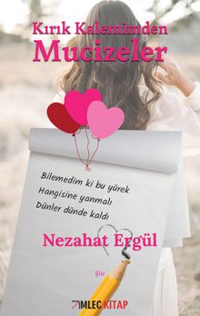 Kırık Kalemimden Mucizeler 