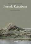 Osmanlı D&ouml;neminde Pertek Kasabası
