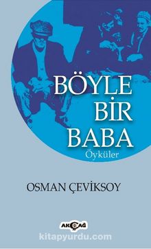 Böyle Bir Baba - Osman Çeviksoy
