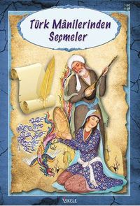 Türk Manilerinden Seçmeler