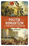 Politik Romantizm ve Modernite Eleştirileri