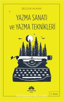 Yazma Sanatı ve Yazma Teknikleri - Selçuk Alkan