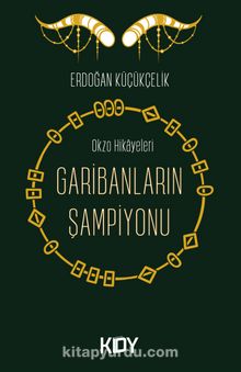 Garibanların Şampiyonu - Erdoğan Küçükçelik