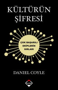 Kültürün Şifresi & Çok Başarılı Ekiplerin Sırları