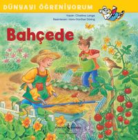 Bahçede Dünyayı Öğreniyorum