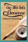 &Uuml;&ccedil; İki Bir Deneme