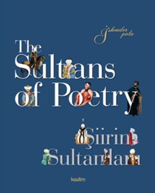 The Sultans of Poetry - Şiirin Sultanları