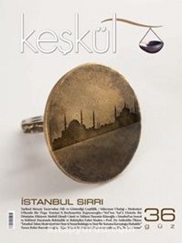 Keşkül Sayı:36 / İstanbul Sırrı