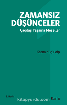 Zamansız Düşünceler 1 & Çağdaş Yaşama Meseller - Kasım Küçükalp