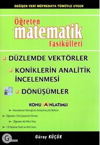 Gür Öğreten Matematik Fasikülleri Düzlemde Vektörler Koniklerin Analitik İncelenmesi Dönüşümler Konu Anlatımlı