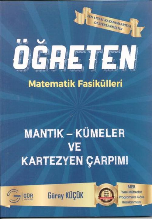 Gür Öğreten Matematik Fasikülleri Mantık Kümeler ve Kartezyen Çarpımı
