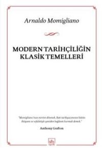 Modern Tarihçiliğin Klasik Temelleri