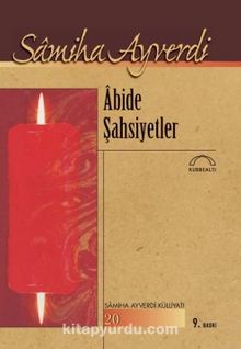 Abide Şahsiyetler - Samiha Ayverdi