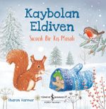 Kaybolan Eldiven & Sıcacık Bir Kış Masalı