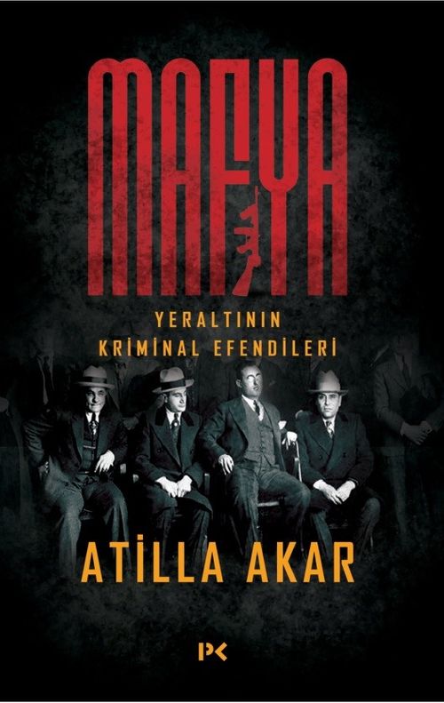 Mafya & Yeraltının Kriminal Efendileri