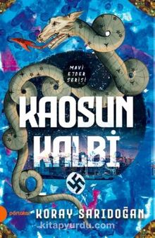 Kaosun Kalbi / Mavi Ejder Serisi - Koray Sarıdoğan