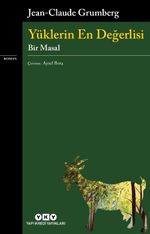 Yüklerin En Değerlisi & Bir Masal