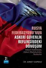 Rusya Federasyonu'nun Askeri Güvenlik Refleksindeki Dönüşüm & Askeri Doktrinler, Askeri Müdahaleler, Nedenler