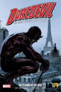Daredevil Cilt 2 / Şeytanın Içi ve Dışı