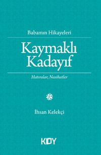 Babamın Hikayeleri & Kaymaklı Kadayıf 