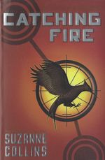 Catching Fire (The Second Book of the Hunger Games)