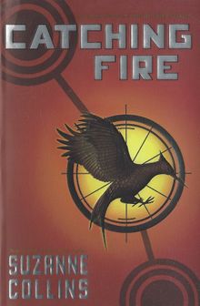 Catching Fire (The Second Book of the Hunger Games)