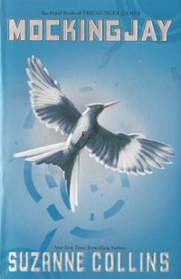 Mockingjay (The Final Book of the Hunger Games)