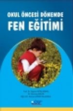 Okul Öncesi Dönemde Fen Eğitimi 