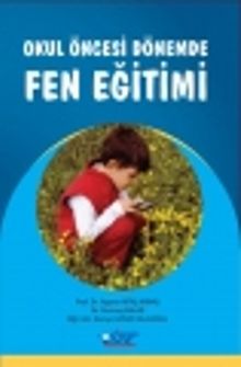 Okul Öncesi Dönemde Fen Eğitimi 