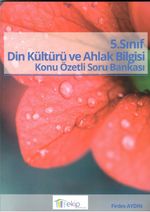 5. Sınıf Din Kültürü ve Ahlak Bilgisi Konu Özetli Soru Bankası