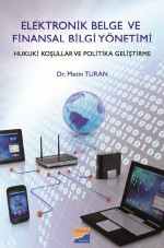 Elektronik Belge ve Finansal Bilgi Yönetimi & Hukuki Koşullar ve Politika Geliştirme