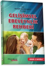 GDP Gelişimsel Destek Paketi ''0-6 Yaş'' Gelişimsel Ebeveynlik Rehberi