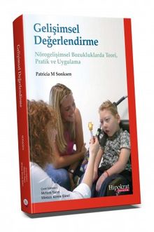 Gelişimsel Değerlendirme Nörogelişimsel Bozukluklarda Teori, Pratik ve Uygulama