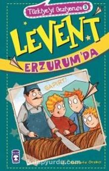 Levent Erzurum'da - Mustafa Orakçı