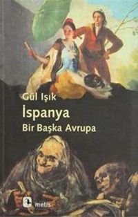 İspanya: Bir Başka Avrupa