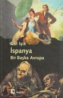 İspanya: Bir Başka Avrupa