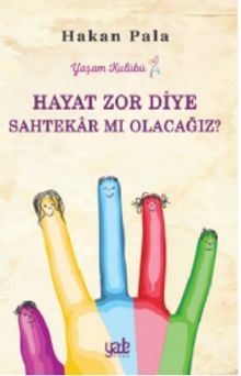 Hayat Zor Diye Sahtekar mı Olacağız?