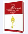 500 Cumhuriyet Dönemi Türk Edebiyatı Sorusu