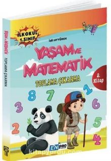 İlkokul 1. Sınıf 2. Kitap Toplama Çıkarma Yaşam ve Matematik - İdil Ayyürek