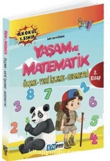 İlkokul 1. Sınıf 3. Kitap Ölçme Veri İşleme Geometri Yaşam ve Matematik - İdil Ayyürek