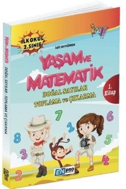 İlkokul 2. Sınıf 1. Kitap Doğal Sayılar Toplama Çıkarma Yaşam ve Matematik
