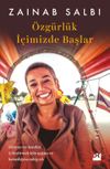 &Ouml;zg&uuml;rl&uuml;k İ&ccedil;imizde Başlar
