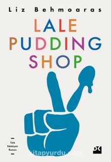 Lale Pudding Shop - Liz Behmoaras