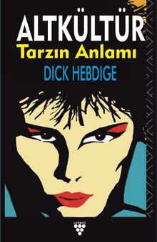 Altkültür & Tarzın Anlamı
