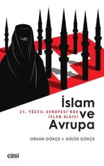 İslam ve Avrupa & 21. yüzyıl Avrupası'nda İslam Algısı